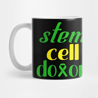 STEM CELL DONOR Mug